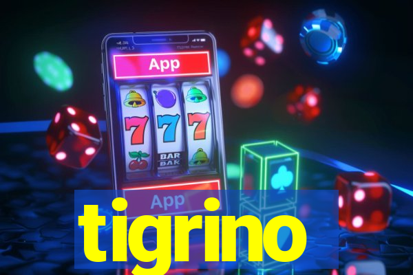 tigrino