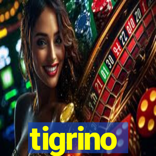 tigrino