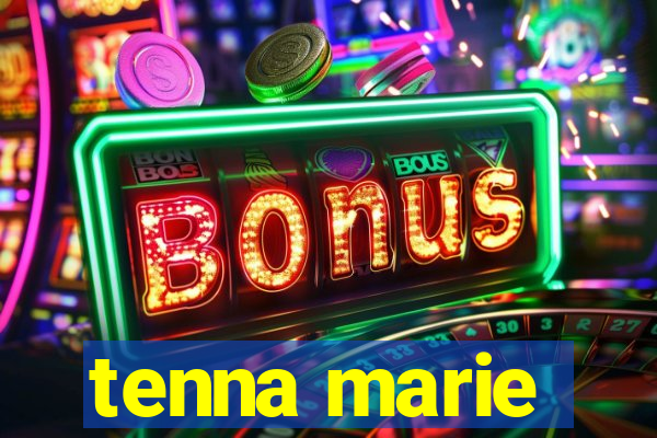 tenna marie