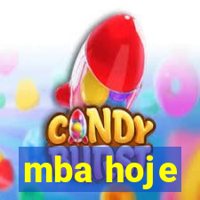 mba hoje