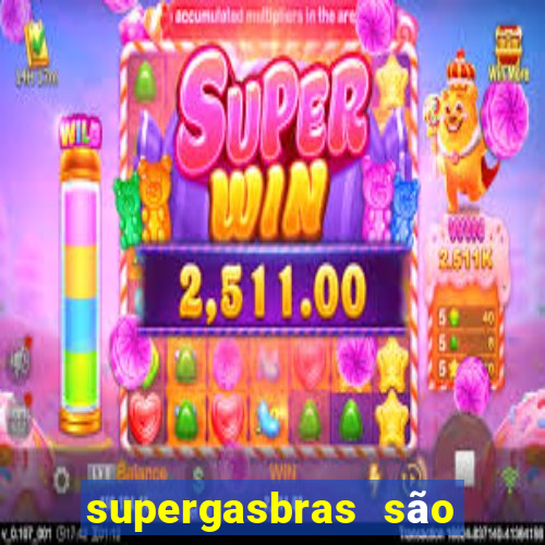 supergasbras são paulo - sp