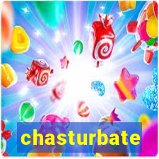 chasturbate