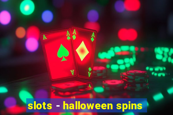 slots - halloween spins