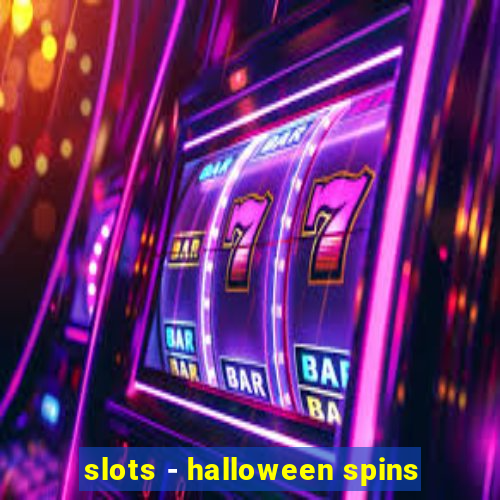 slots - halloween spins