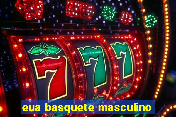 eua basquete masculino