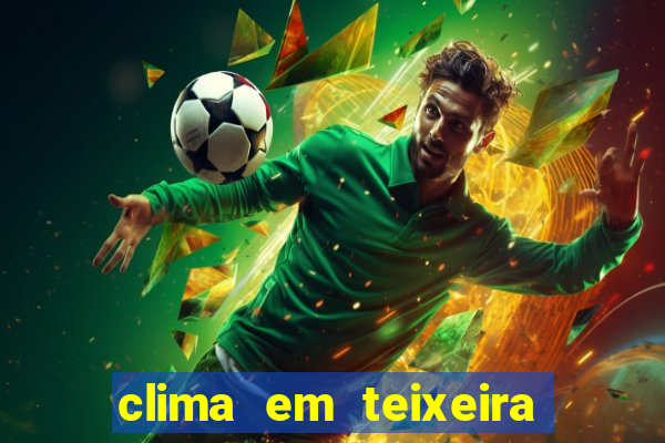 clima em teixeira de freitas