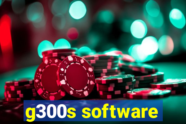 g300s software