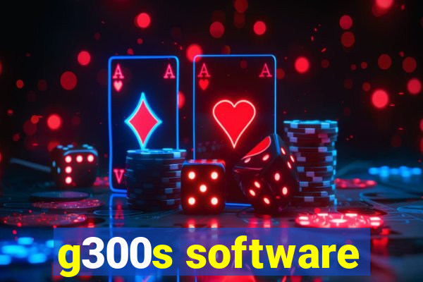 g300s software