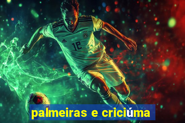 palmeiras e criciúma