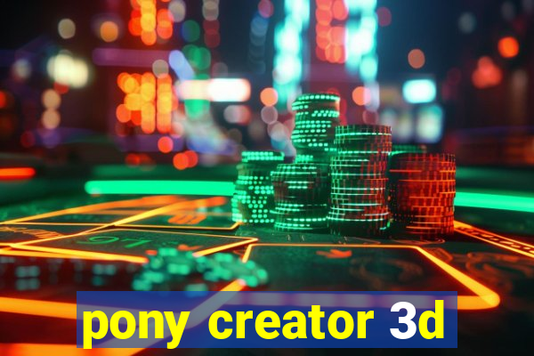 pony creator 3d