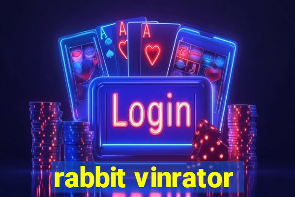 rabbit vinrator