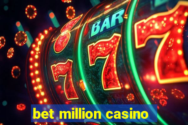 bet million casino