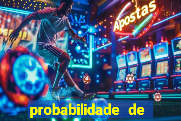 probabilidade de jogos de hoje