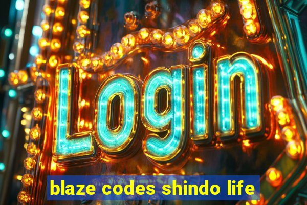 blaze codes shindo life