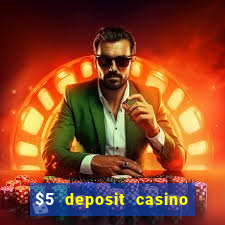 $5 deposit casino nz 2019