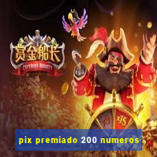 pix premiado 200 numeros