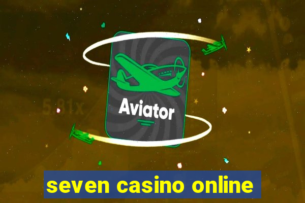 seven casino online