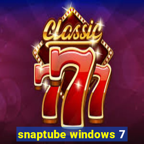 snaptube windows 7