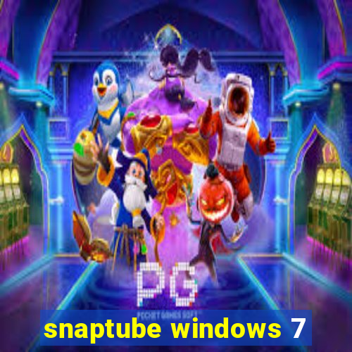 snaptube windows 7