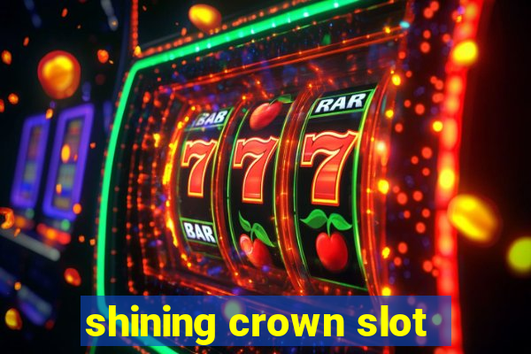 shining crown slot