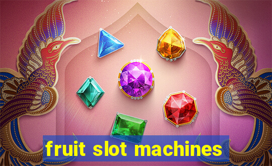 fruit slot machines