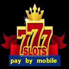 pay by mobile casino boku