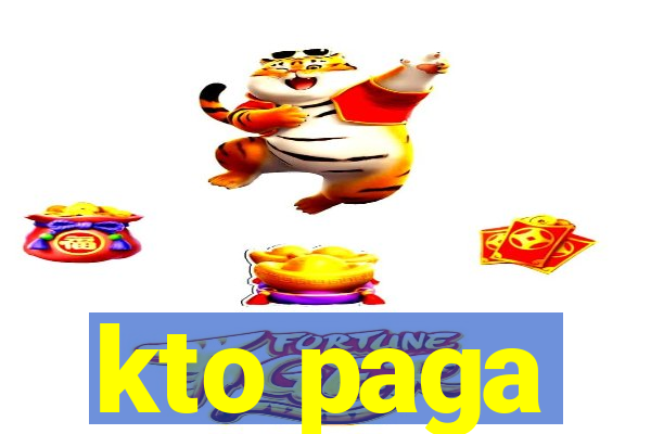 kto paga