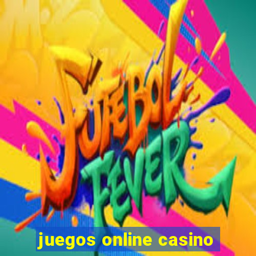 juegos online casino