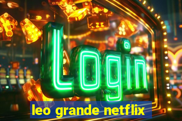 leo grande netflix