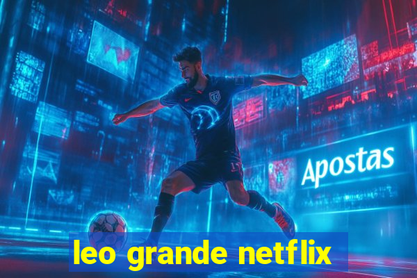 leo grande netflix