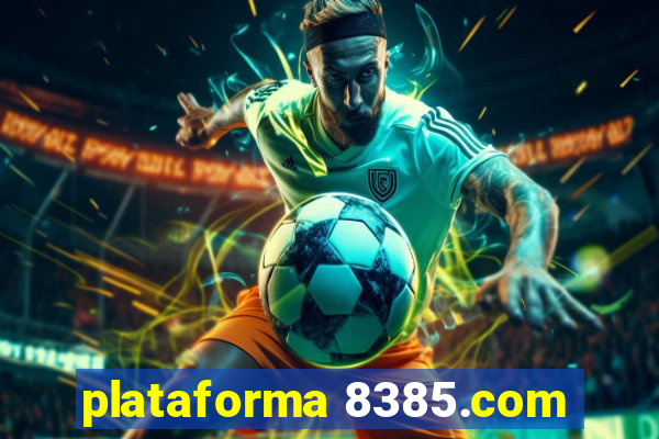 plataforma 8385.com