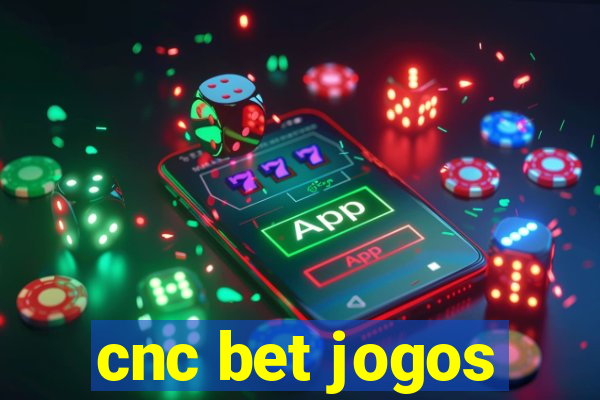 cnc bet jogos