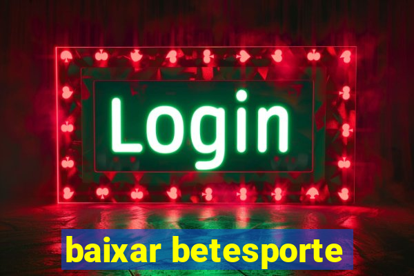 baixar betesporte