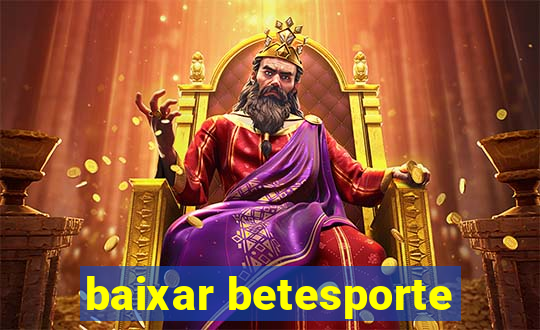 baixar betesporte