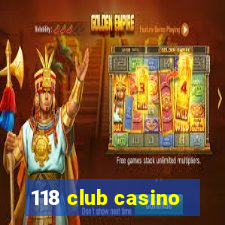 118 club casino