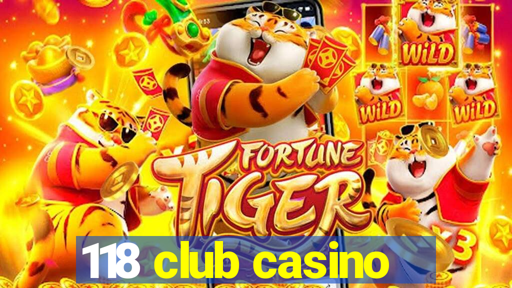 118 club casino