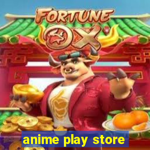 anime play store