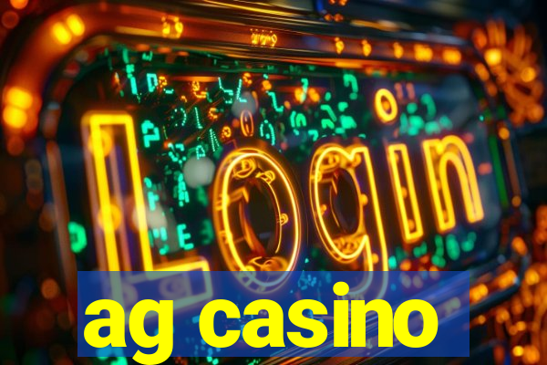 ag casino