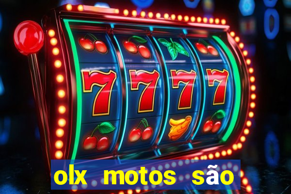 olx motos são paulo sp