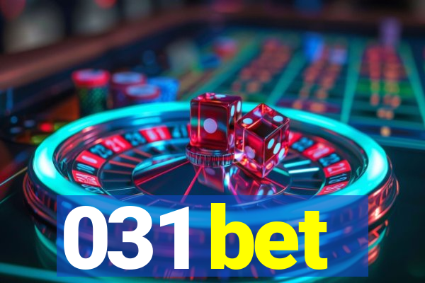 031 bet