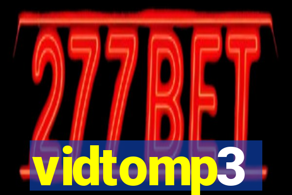 vidtomp3