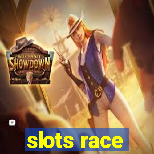 slots race