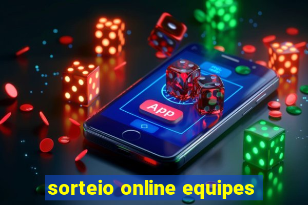 sorteio online equipes