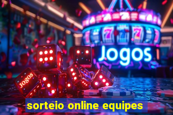 sorteio online equipes