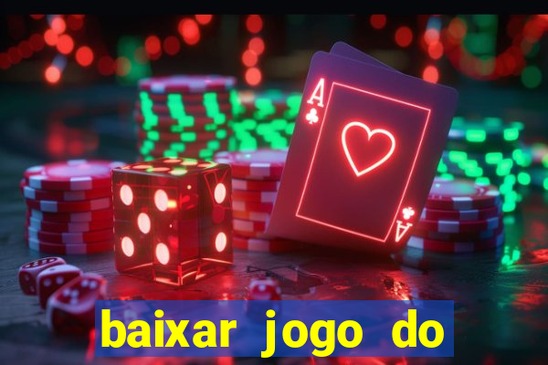 baixar jogo do tigrinho original