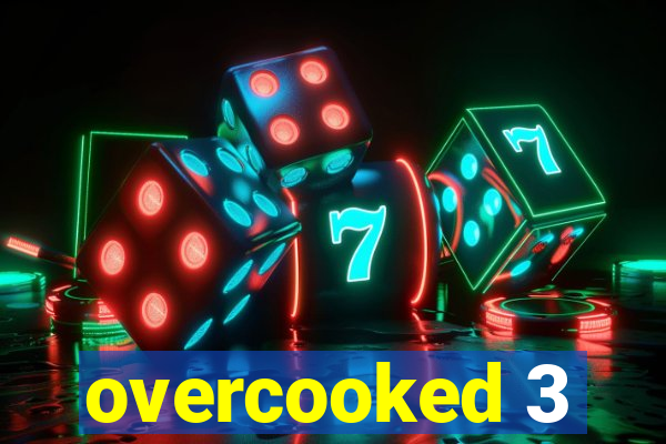 overcooked 3