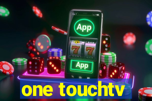 one touchtv