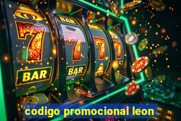 codigo promocional leon