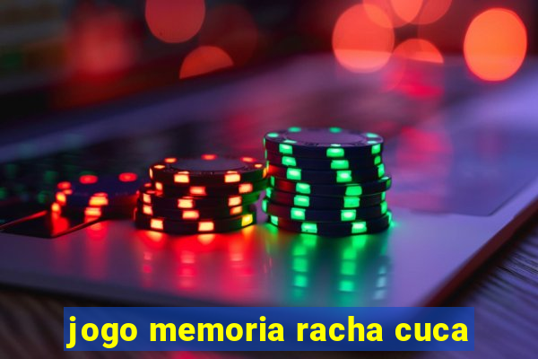 jogo memoria racha cuca