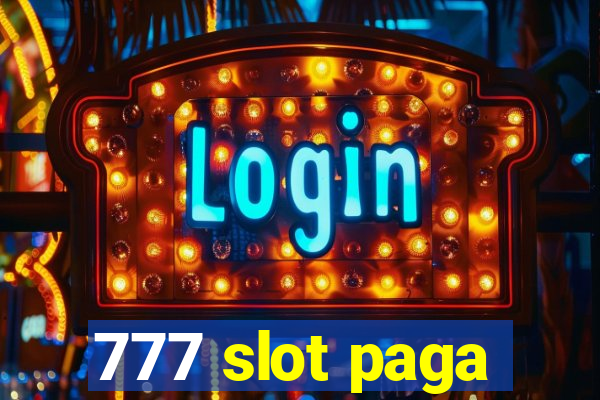 777 slot paga